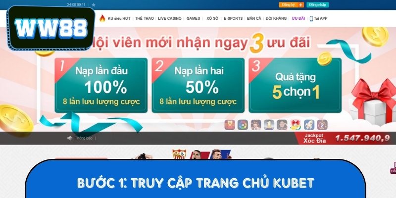 Bước 1: Truy Cập Trang Chủ Kubet