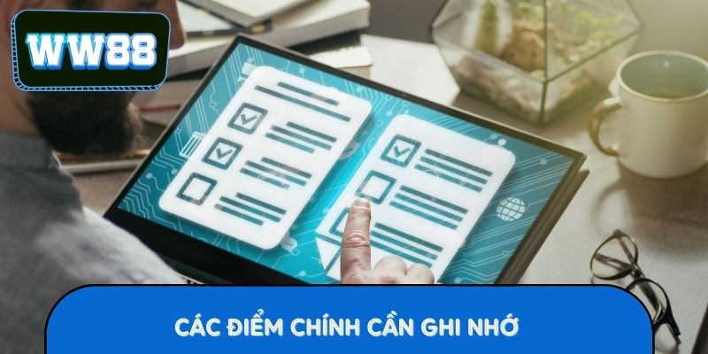 Các điểm chính cần ghi nhớ trong quá trình đăng ký
